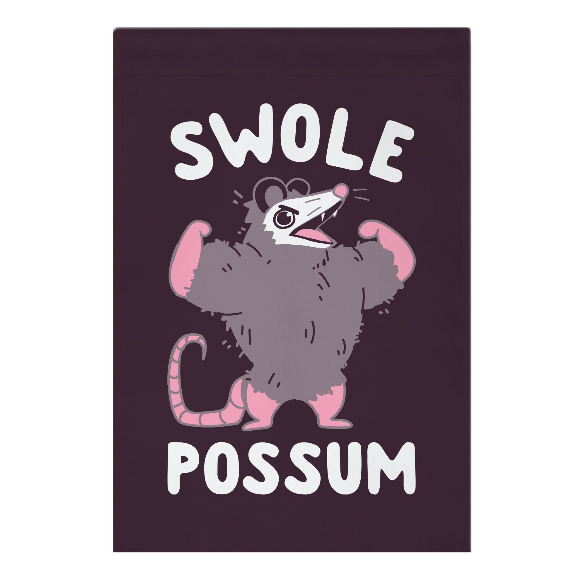 Swole Possum Garden Flag
